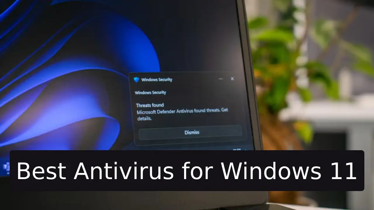 Best Antivirus for Windows 11